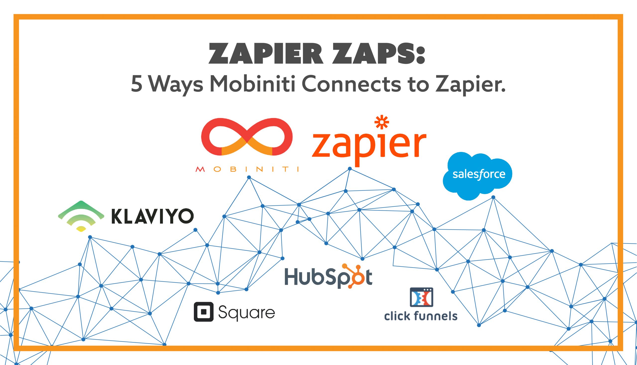Zapier Zaps: 5 Ways Mobiniti Connects to Zapier
