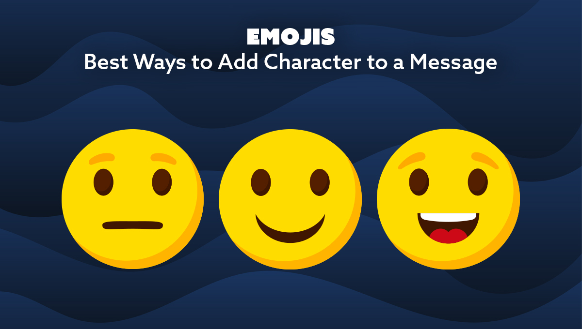 Emojis: How to Add Character to Your Marketing