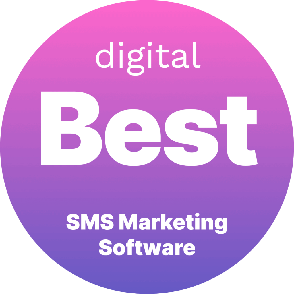 Digital's best SMS marketing company of 2021.