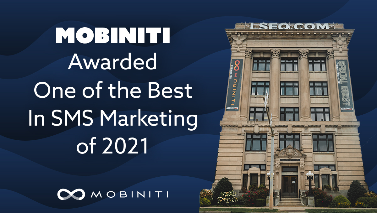 Mobiniti Awarded One of the Best SMS Marketing Companies of 2021